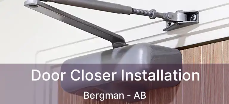  Door Closer Installation Bergman - AB