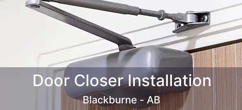  Door Closer Installation Blackburne - AB