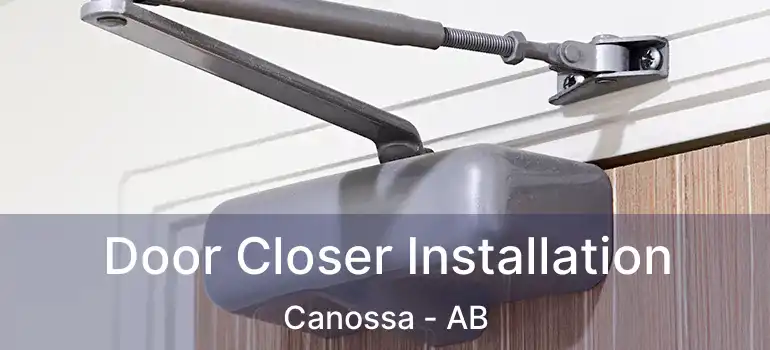  Door Closer Installation Canossa - AB