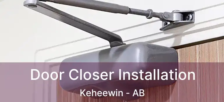  Door Closer Installation Keheewin - AB