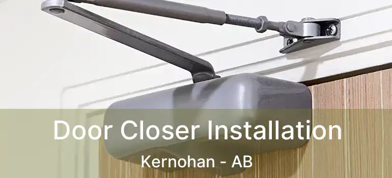  Door Closer Installation Kernohan - AB