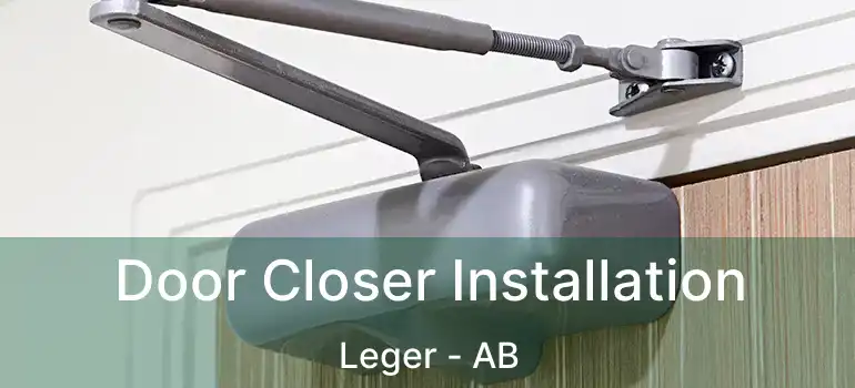 Door Closer Installation Leger - AB