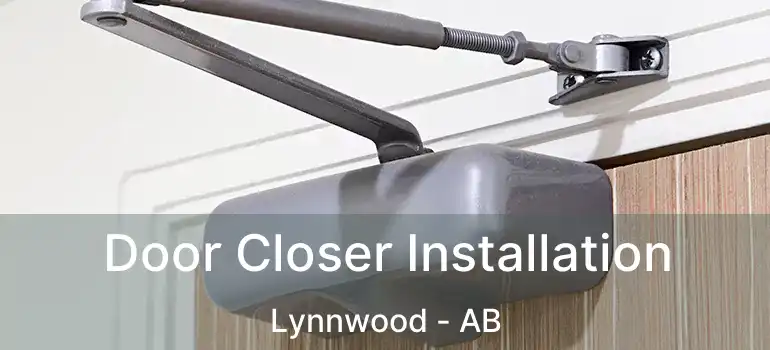 Door Closer Installation Lynnwood - AB