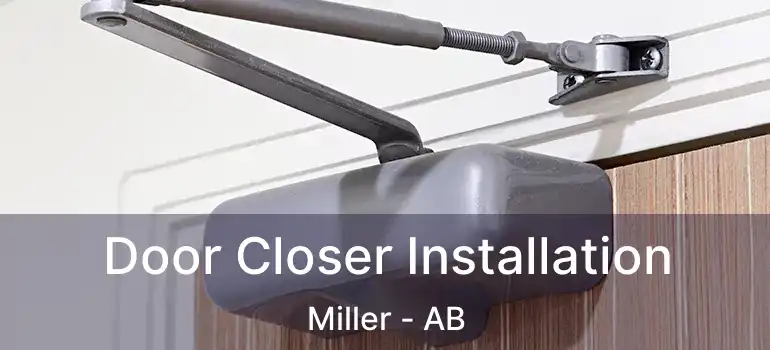  Door Closer Installation Miller - AB