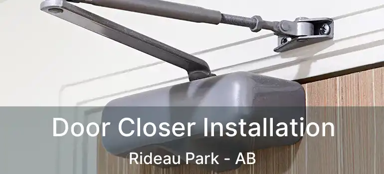  Door Closer Installation Rideau Park - AB