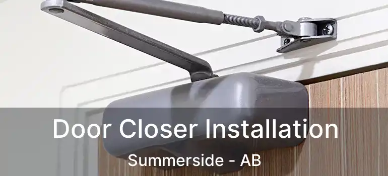  Door Closer Installation Summerside - AB