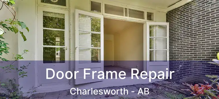  Door Frame Repair Charlesworth - AB
