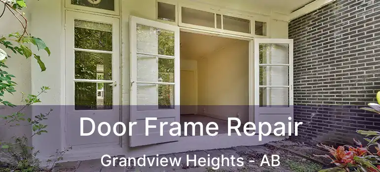  Door Frame Repair Grandview Heights - AB