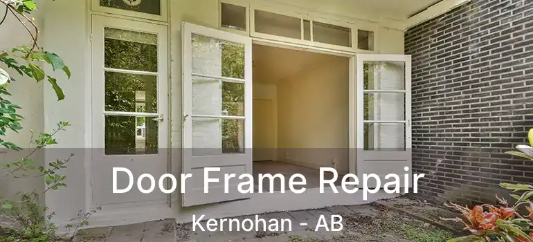  Door Frame Repair Kernohan - AB