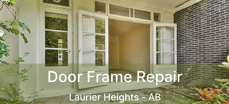  Door Frame Repair Laurier Heights - AB