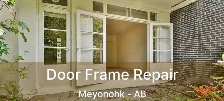  Door Frame Repair Meyonohk - AB