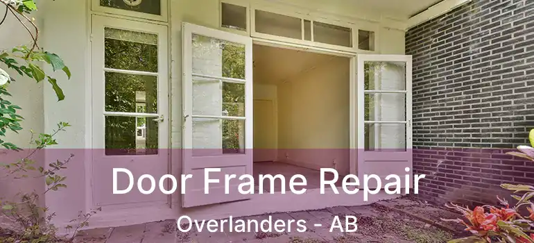  Door Frame Repair Overlanders - AB
