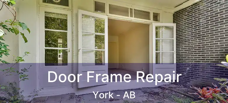  Door Frame Repair York - AB