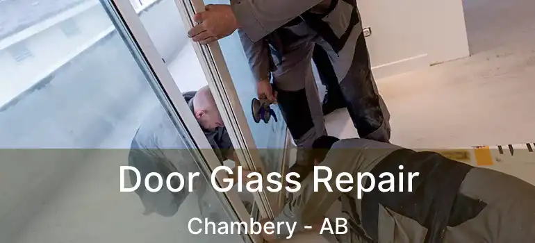 Door Glass Repair Chambery - AB