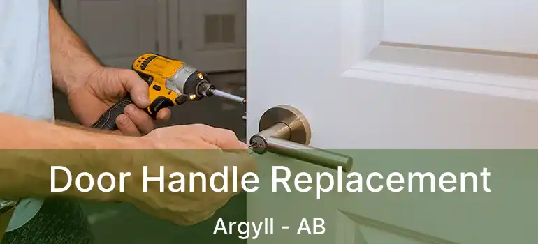  Door Handle Replacement Argyll - AB