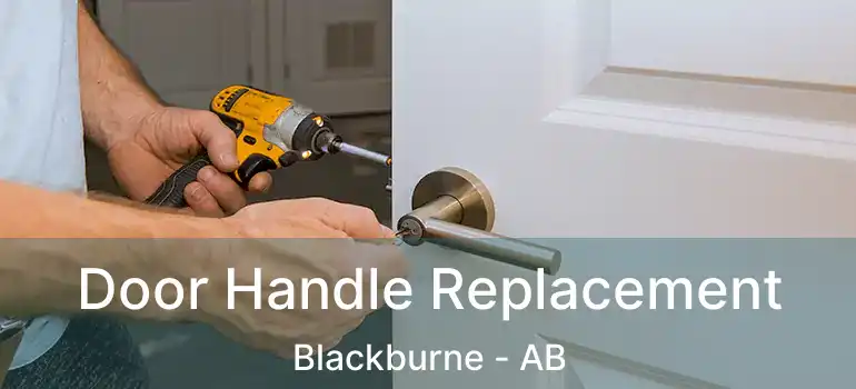  Door Handle Replacement Blackburne - AB