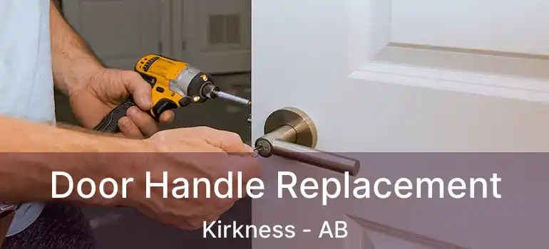  Door Handle Replacement Kirkness - AB