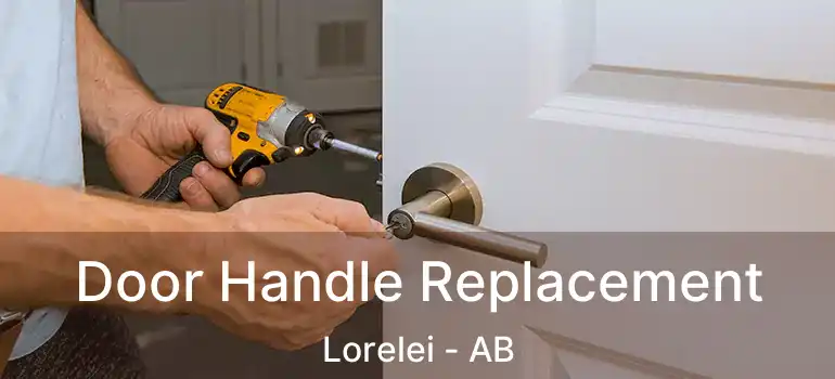  Door Handle Replacement Lorelei - AB