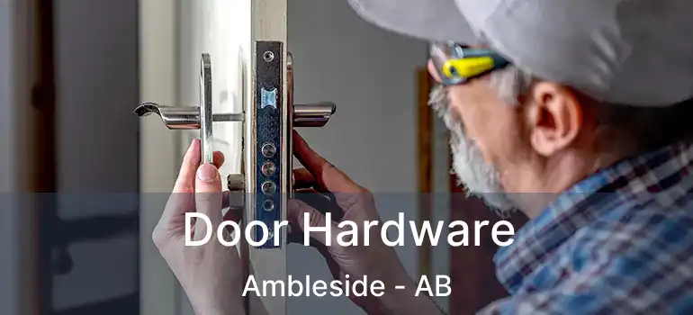  Door Hardware Ambleside - AB