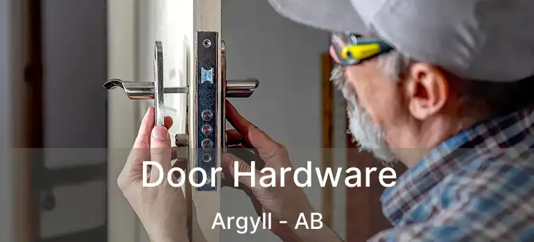  Door Hardware Argyll - AB