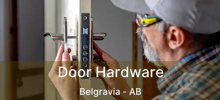  Door Hardware Belgravia - AB