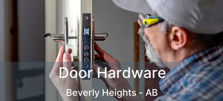  Door Hardware Beverly Heights - AB