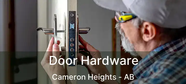 Door Hardware Cameron Heights - AB