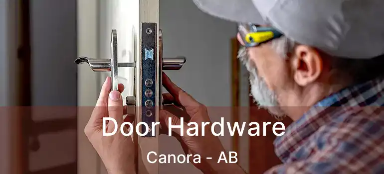  Door Hardware Canora - AB