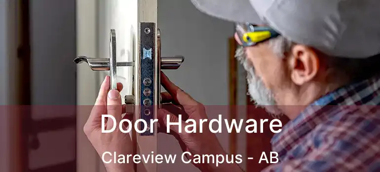  Door Hardware Clareview Campus - AB