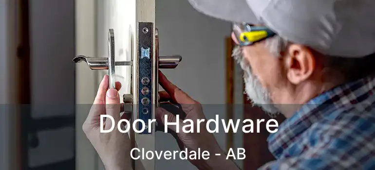  Door Hardware Cloverdale - AB