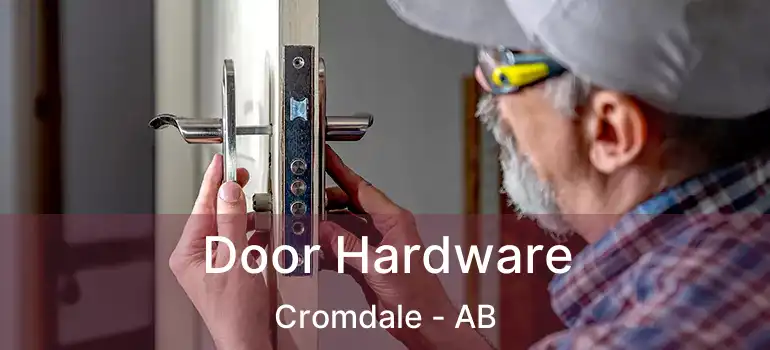  Door Hardware Cromdale - AB