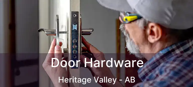  Door Hardware Heritage Valley - AB