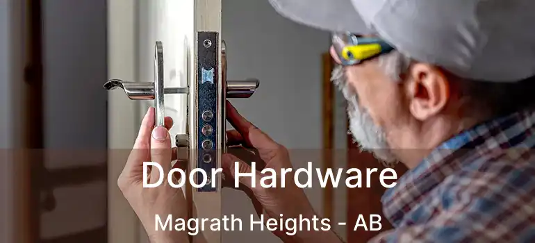  Door Hardware Magrath Heights - AB