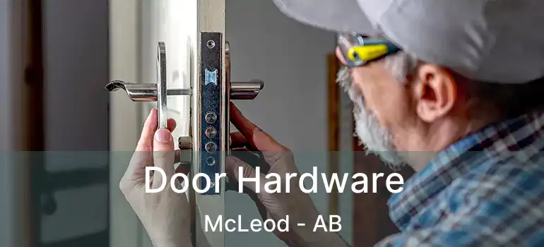  Door Hardware McLeod - AB