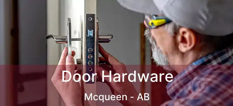  Door Hardware Mcqueen - AB