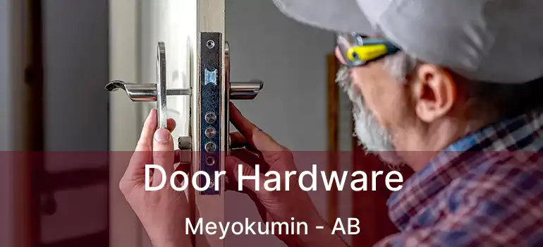  Door Hardware Meyokumin - AB