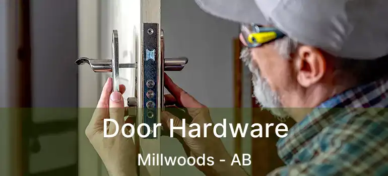  Door Hardware Millwoods - AB