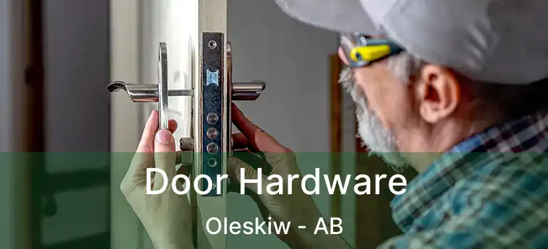  Door Hardware Oleskiw - AB