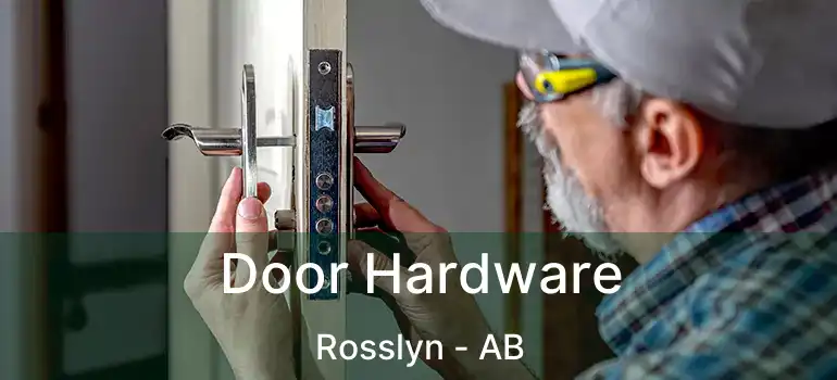  Door Hardware Rosslyn - AB