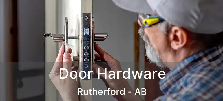  Door Hardware Rutherford - AB