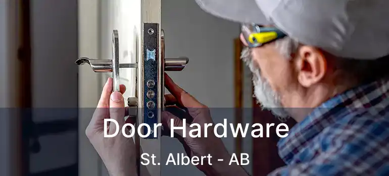  Door Hardware St. Albert - AB