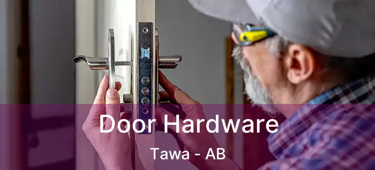  Door Hardware Tawa - AB