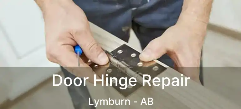  Door Hinge Repair Lymburn - AB