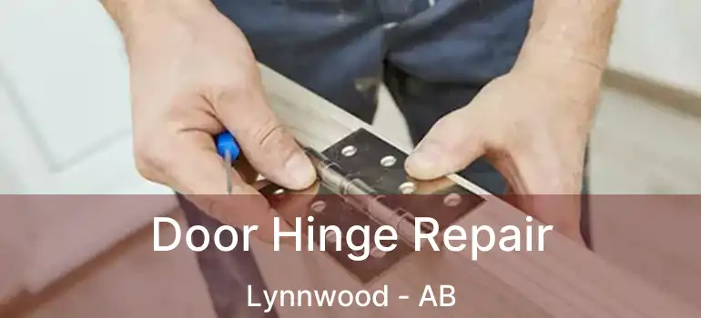  Door Hinge Repair Lynnwood - AB