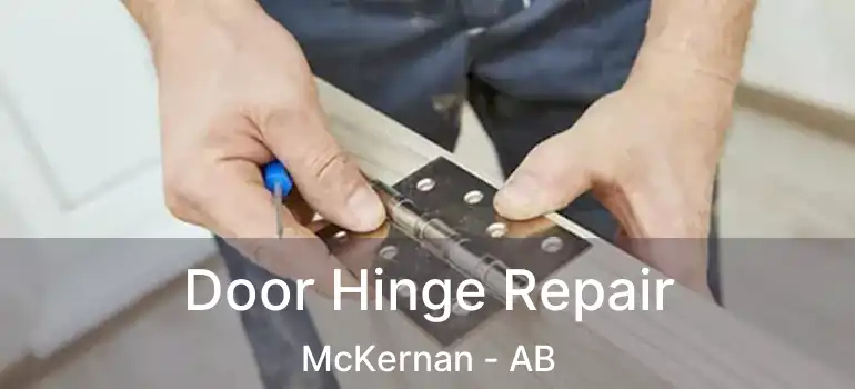  Door Hinge Repair McKernan - AB