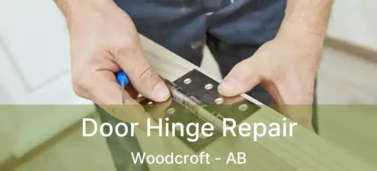  Door Hinge Repair Woodcroft - AB