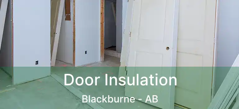  Door Insulation Blackburne - AB
