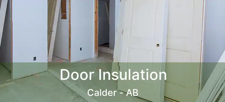  Door Insulation Calder - AB