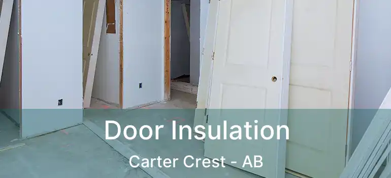  Door Insulation Carter Crest - AB