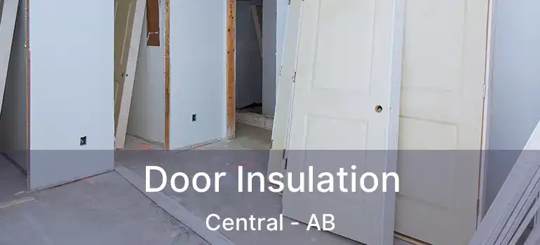  Door Insulation Central - AB